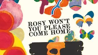 The Kinks - Rosy Won't You Please Come Home (Official Audio)
