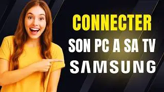 Comment connecter son pc a sa TV samsung en wifi