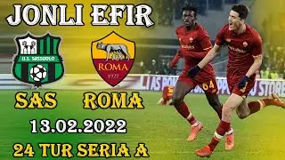JONLI EFIR. САССУОЛО - РОМА. ЭЛЬДОР ШОМУРОДОВ СЕРИА А. SASSUOLO - ROMA. 13.02.2022