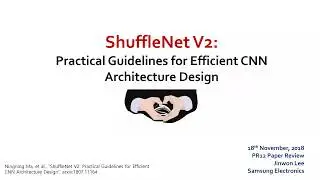 PR-120: ShuffleNet V2: Practical Guidelines for Efficient CNN Architecture Design