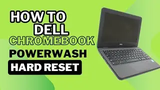 Dell Chromebook Hard Reset (Power wash ) Forget Password Solution. How to Factory Reset Chromebook