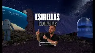 VIRTUAL REALITY | When can you see the stars in the Canary Islands?