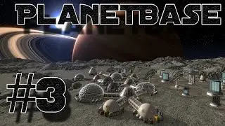 KNOWN BY EVERYONE! | PlanetBase #3