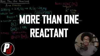 More Than One Reactant | General Chemistry II | 6.6