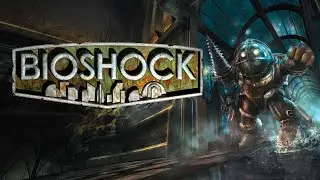 BioShock - # 1 Погружаемся в Восторг
