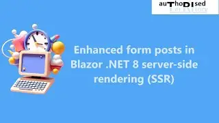 Enhanced form posts in Blazor .NET 8 server-side rendering (SSR)