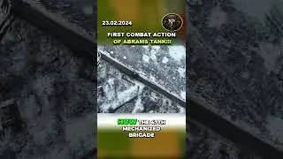 First Combat Action of Abrams Tank in Ukraine | 47th Mechanized Brigade Video 