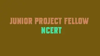 Junior Project Fellow NCERT