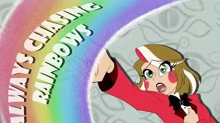 Always Chasing Rainbows ❤️🖤🤍💛👔🌈☀️🐶🔥👑👹😇 (Cover by AisBarks/TheAisBarks)