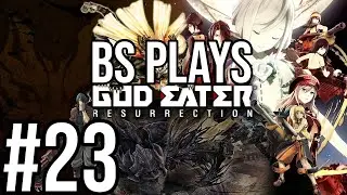 ★God Eater Resurrection - Part 23★