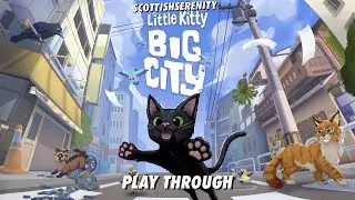 Let's play through: Little Kitty, Big City