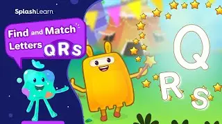 Learn Alphabet QRS with Sounds | Uppercase and Lowercase | SplashLearn Learning Videos