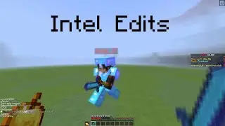 I fought Intel Edits