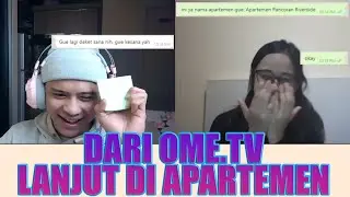 berawal di OME TV berlanjut ke Apartemen! | OME.TV