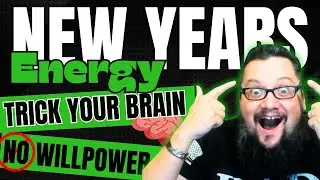 How to Trick Your Brain into Accomplishing Goals (No Willpower Needed) | New Year's Energy | Day 2