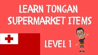 Tongan words for items at the Supermarket - Pacific Language