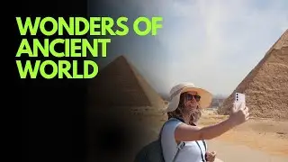 The 7 Wonders of the Ancient World