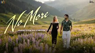 No More (Official Video) Guntaj | Rym Gill | Meavin | New Punjabi Songs 2026 | SKY @JTownRecordz1