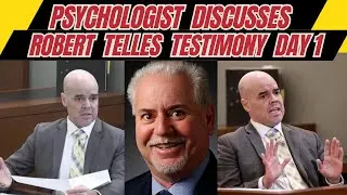 Psychologist Reviews the Defense Expert Witness & Robert Telles' Testimony Day 1