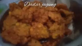 masak dadar jagung yang kriuk gurih begedel jagung