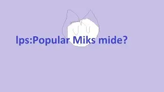Lps:Popular Miks mide?/Intro (MÕELDUD NALJAKA)
