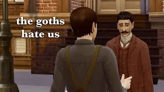 The Goths Hate Us | Sims 4 Decades Challenge | Ep. 2 (1891)