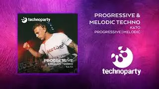 Kato - Progressive & Melodic Techno | Technoparty 2021