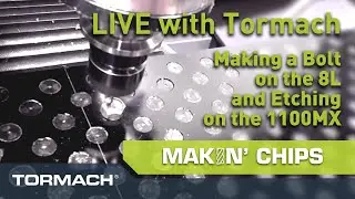 Tormach Live Office Hour: Making Custom Bolts and Etching Them