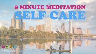 8 Minute Meditation