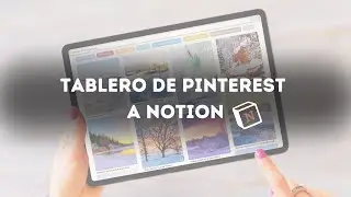 Cómo Agregar un Tablero de Pinterest a Notion