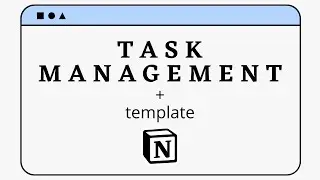 Notion: My Task Management System (+ template )