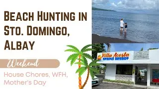 Mother's Day Vlog: Chores, Shopee, WFH, Beach in Albay