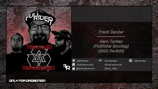 Frank Zander - Hero Turtles (FullRider Bootleg (2022 Re-Edit) (Cut Edit)