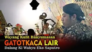 LIVE REC. Wayang Kulit Banyumasan || Dalang Ki Wahyu Eko Saputro Lakon Laire Gatotkaca