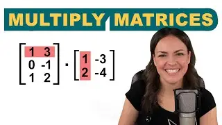Matrix Multiplication – Linear Algebra Easily Explained