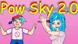 FNF Pow Sky 2.0 (Animation meme)