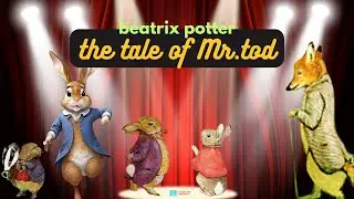 Learn English Through Story     -BEATRIX POTTER : the tale of  Mr.tod