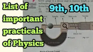 Important practicals of Physics| Gues| 9th,10th