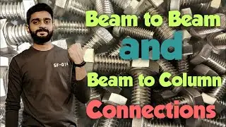 Beam to Beam and Beam to Column Bolted Connection in Design of Steel Structure | Part 21