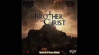 Go Ye - DJ Wayne Michael - Brother in Christ MIX