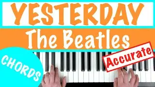 YESTERDAY - The Beatles Piano Tutorial [chords]