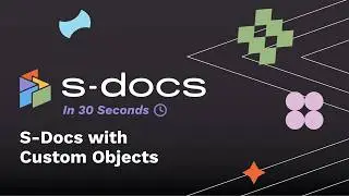 Custom Objects | S-Docs in 30 Seconds