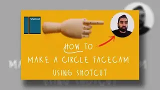 How to make a circle facecam using shotcut | SHOTCUT TUTORIAL