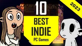 TOP10 Indie Games 2023 | Best Indie Games for PC 2023