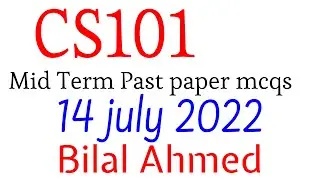 CS101 Mid term Past paper Mcqs (01/07/2021)| Sir Bilal Ahmed| Education World