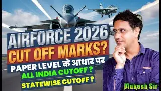 Airforce 2 2026 Cutoff Marks ? | All India & State Wise Cutoff Analysis | By Mukesh Sir 