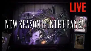 New Season so Hunter Rank!!!