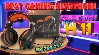 Cosmic byte h11 gaming headphone unboxing and review | best gaming headphones under 1000