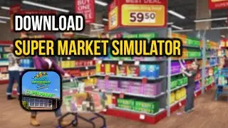 Supermarket Simulator Download PC