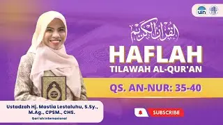 Ustadzah Mastia Lestaluhu || Haflah Tilawah Al-Qur'an || QS An-Nur ayat 35-40